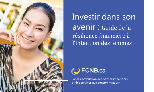 Investir dans son avenir - Guide de la résilience financière à l'intention des femmes