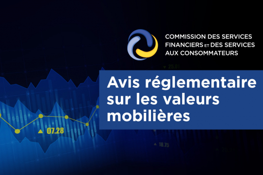 Avis réglementaire sur les valeurs mobilières.